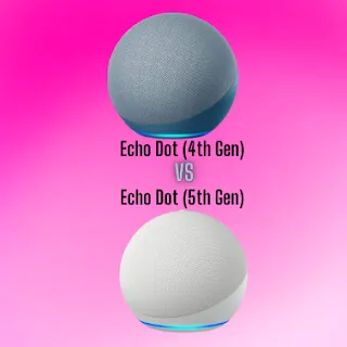 Echo Dot (4th gen) vs Echo Dot (5th gen) Echo Dot (4th gen) vs Echo Dot (5th gen)